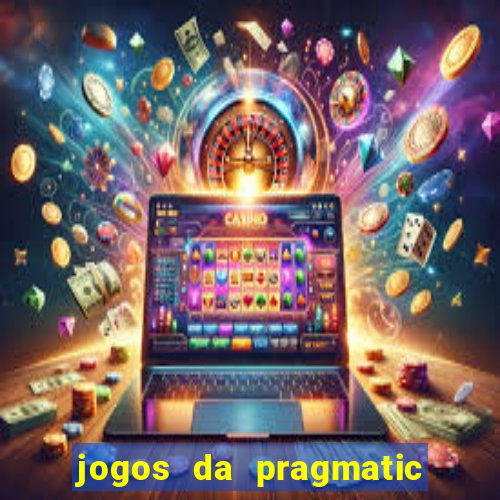 jogos da pragmatic play que mais pagam